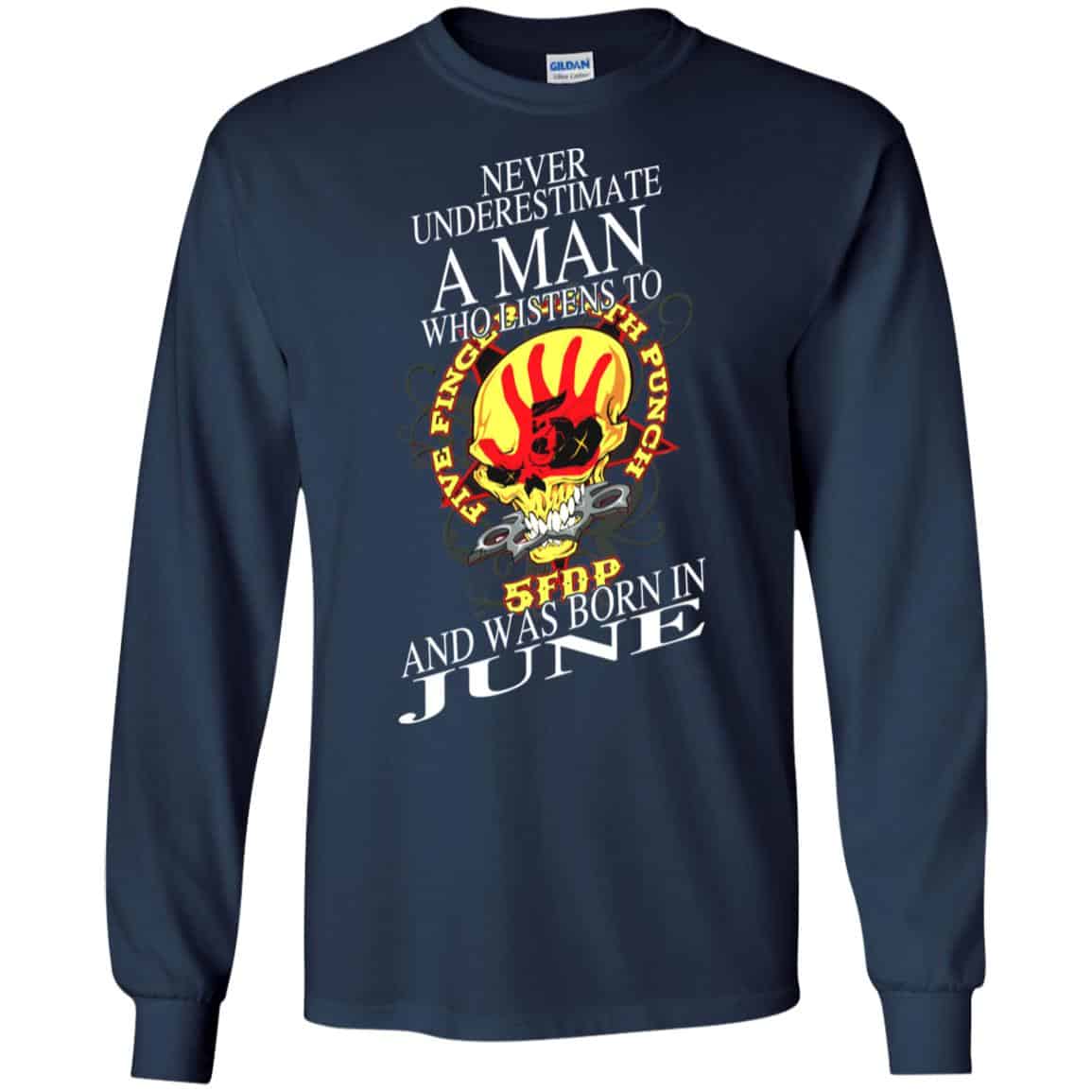 A Man Who Listens To Five Finger Death Punch And Was Born In June T-Shirts, Hoodie, Tank