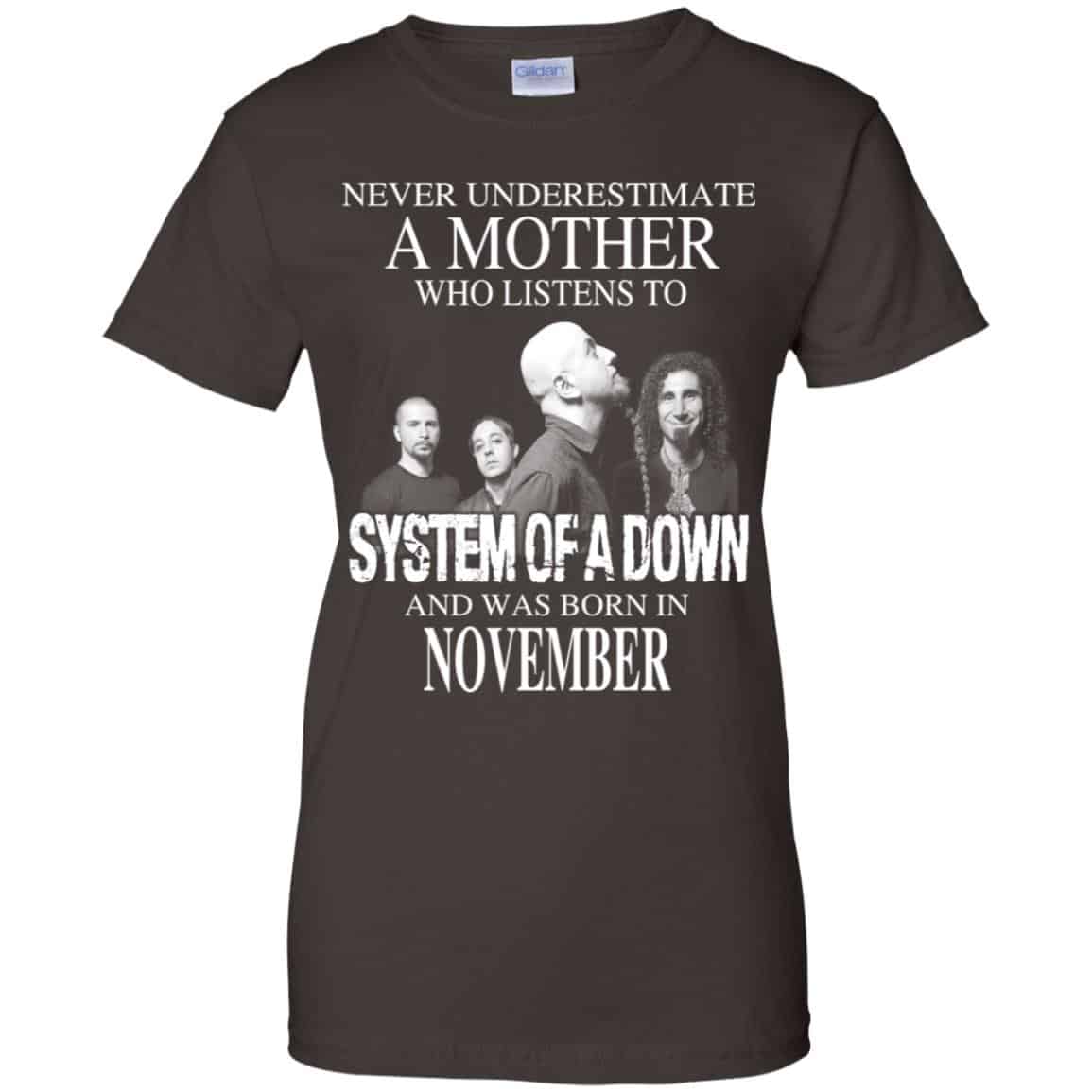 A Mother Who Listens To System Of A Down And Was Born In November T-Shirts, Hoodie, Tank