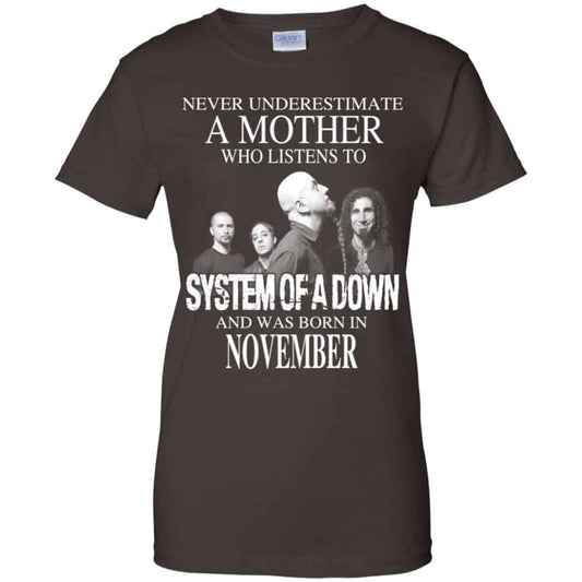 A Mother Who Listens To System Of A Down And Was Born In November T-Shirts, Hoodie, Tank