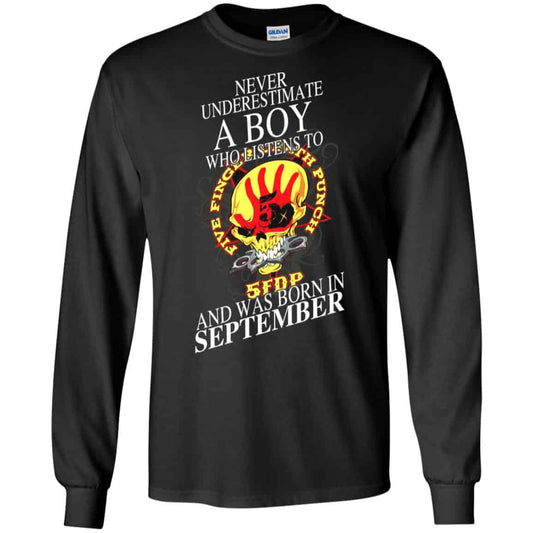 A Boy Who Listens To Five Finger Death Punch And Was Born In September T-Shirts, Hoodie, Tank
