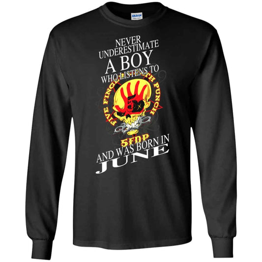 
	A Boy Who Listens To Five Finger Death Punch And Was Born In June T-Shirts, Hoodie, Tank