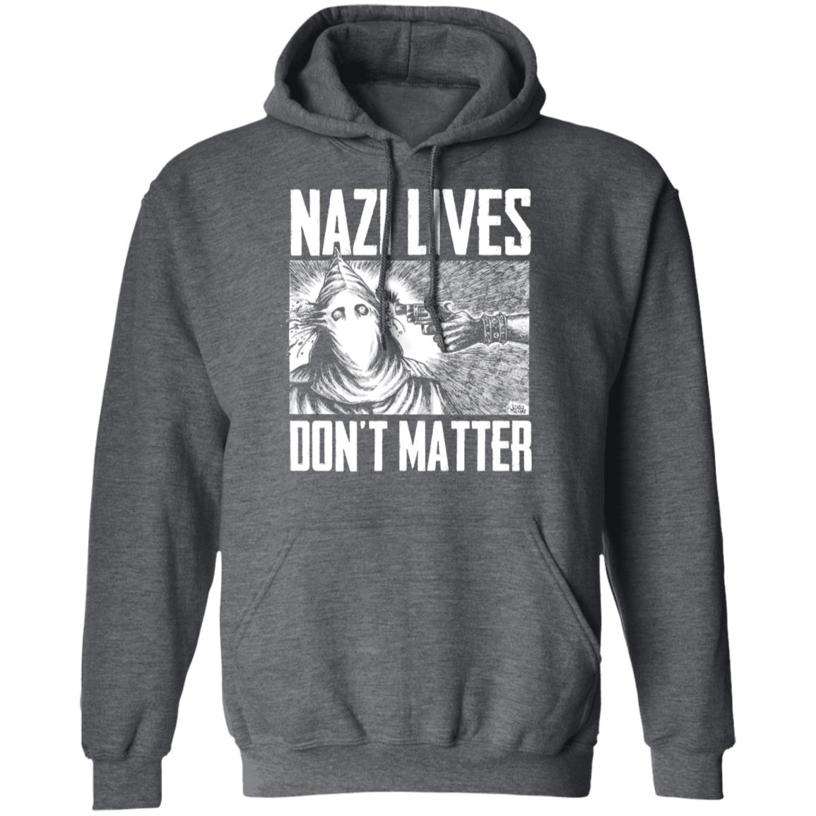 Nazi Lives Don’t Matter Shirt, Hoodie, Tank