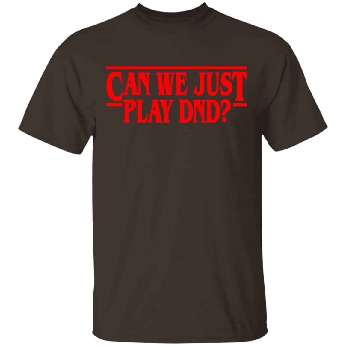 Stranger Things Can We Just Play DnD Shirt, Hoodie, Tank