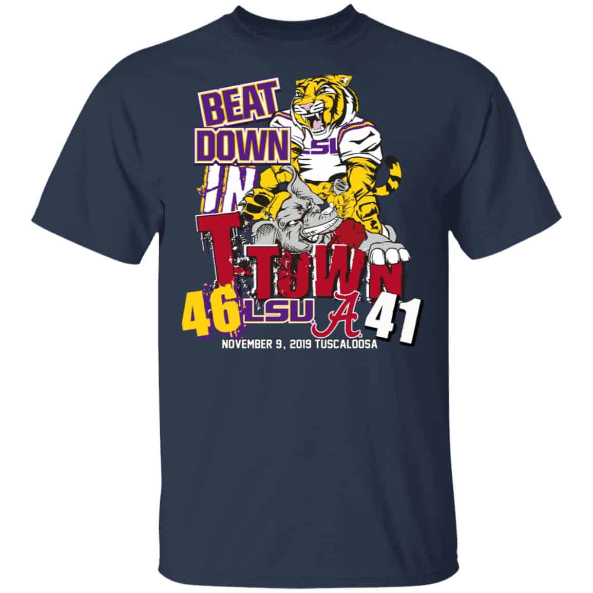 Lsu Tigers 46 Alabama 41 Beat Down In T-town Shirt, Hoodie, Tank