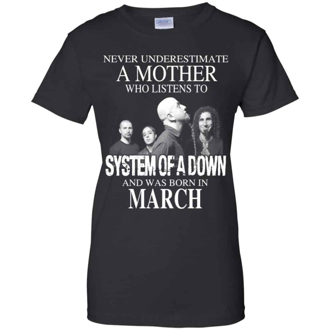 
	A Mother Who Listens To System Of A Down And Was Born In March T-Shirts, Hoodie, Tank