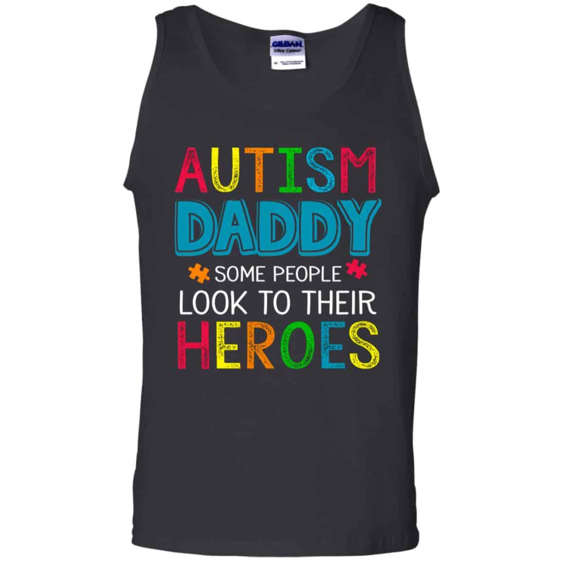 Autism Daddy Some People Look To Their Heroes Shirt, Hoodie, Tank
