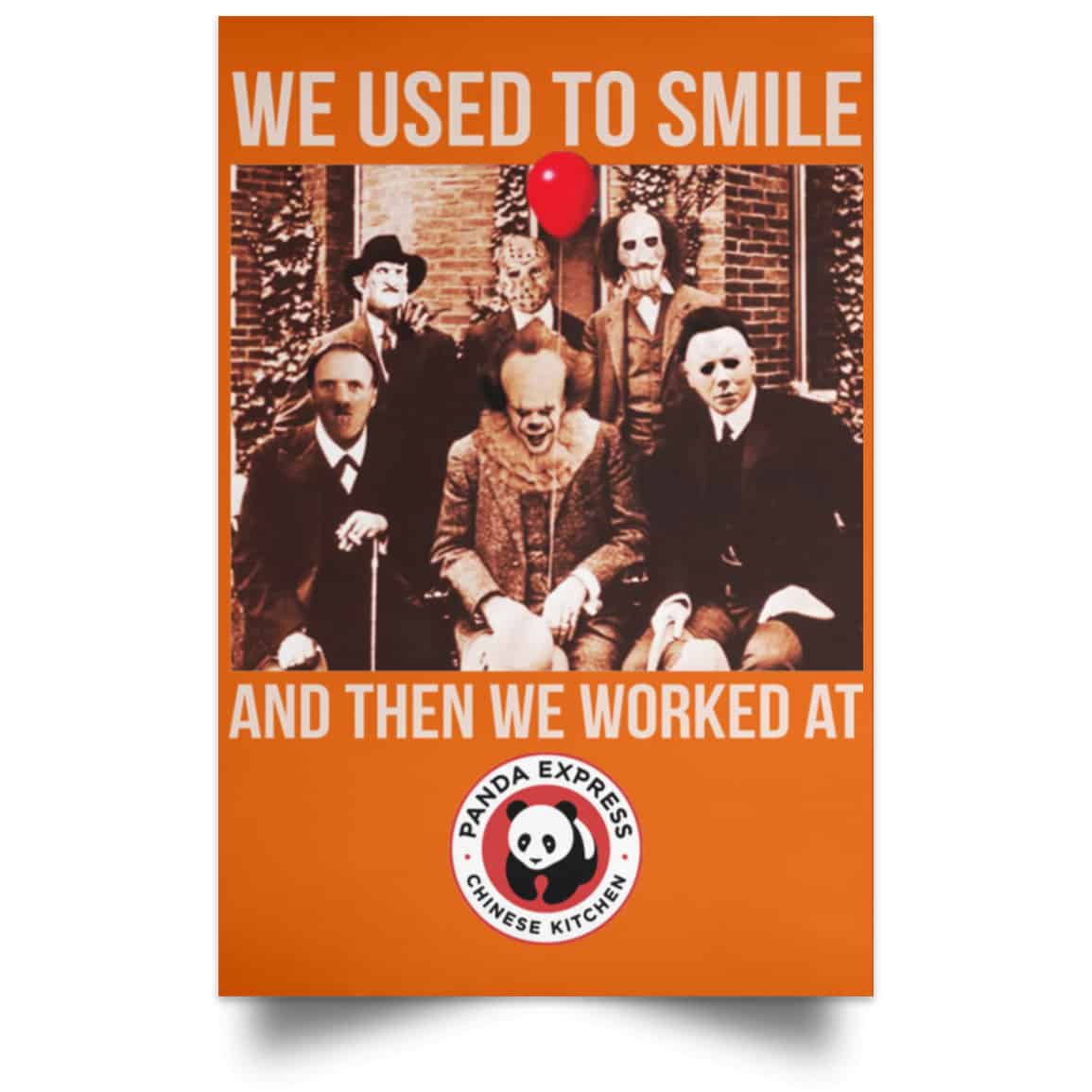 We Used To Smile And Then We Worked At Panda Express Posters