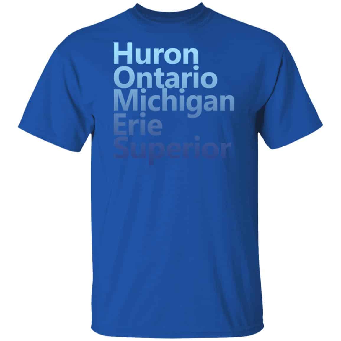 Huron Ontario Michigan Erie Superior Homes Shirt, Hoodie, Tank
