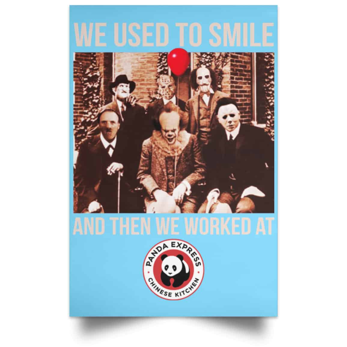We Used To Smile And Then We Worked At Panda Express Posters