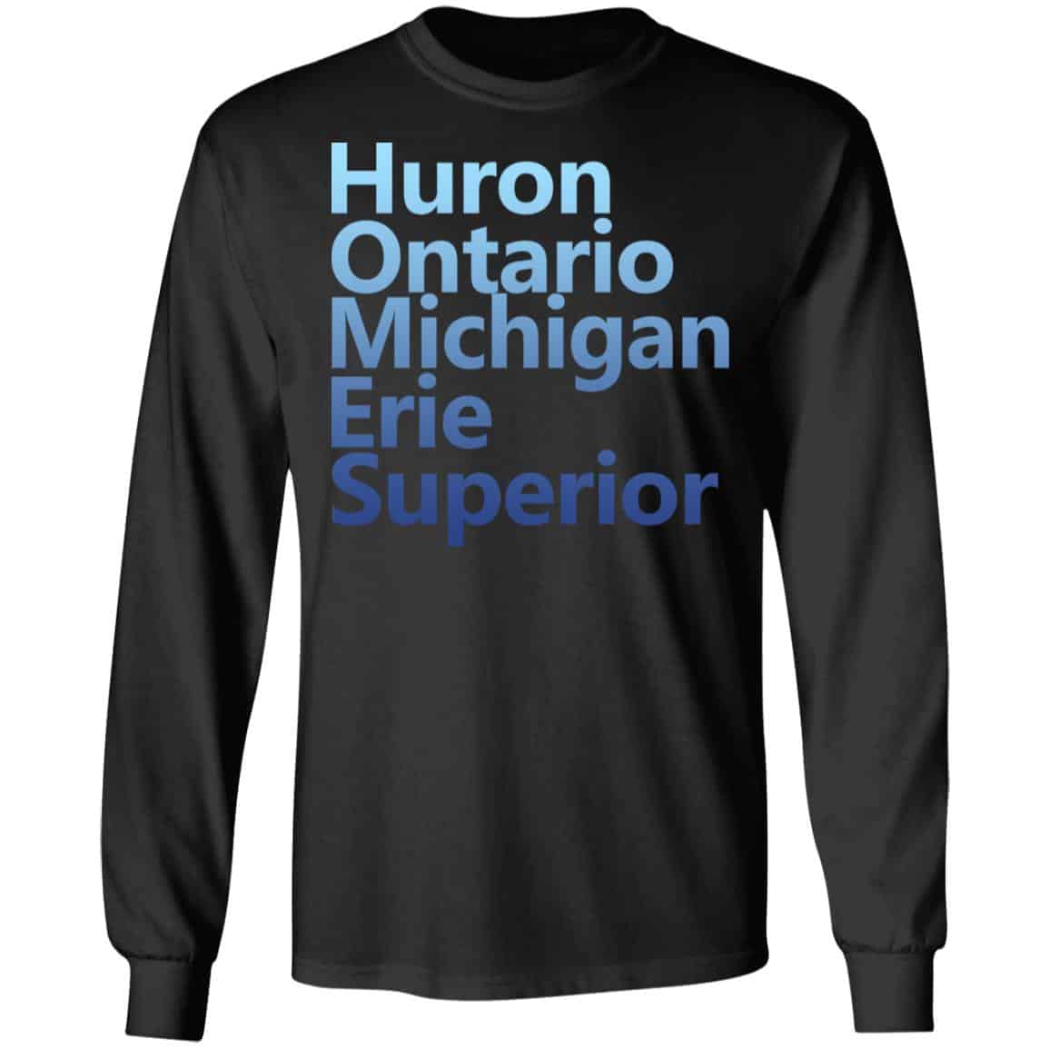 Huron Ontario Michigan Erie Superior Homes Shirt, Hoodie, Tank