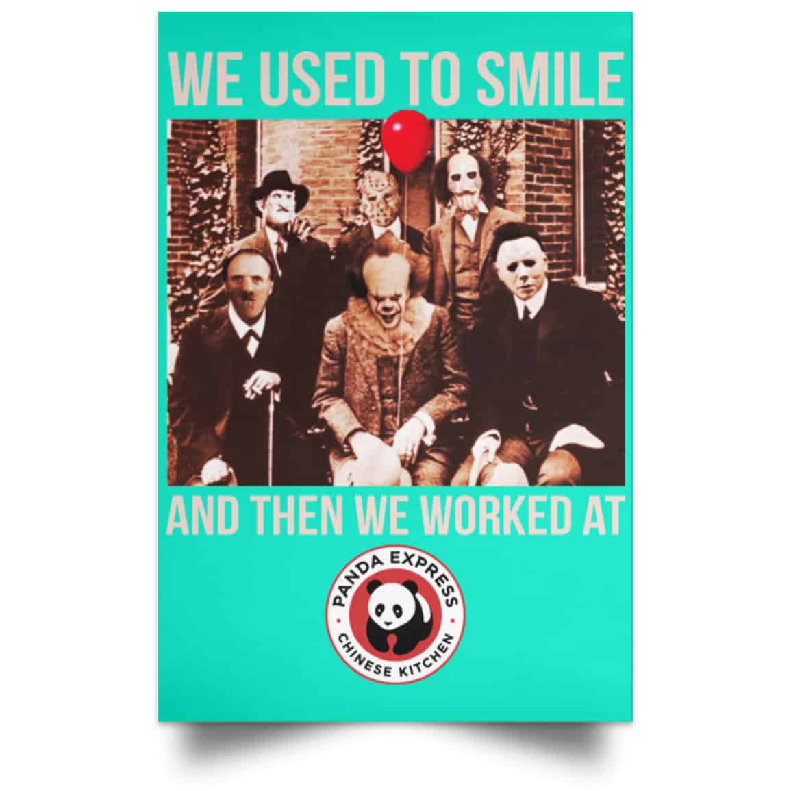 We Used To Smile And Then We Worked At Panda Express Posters