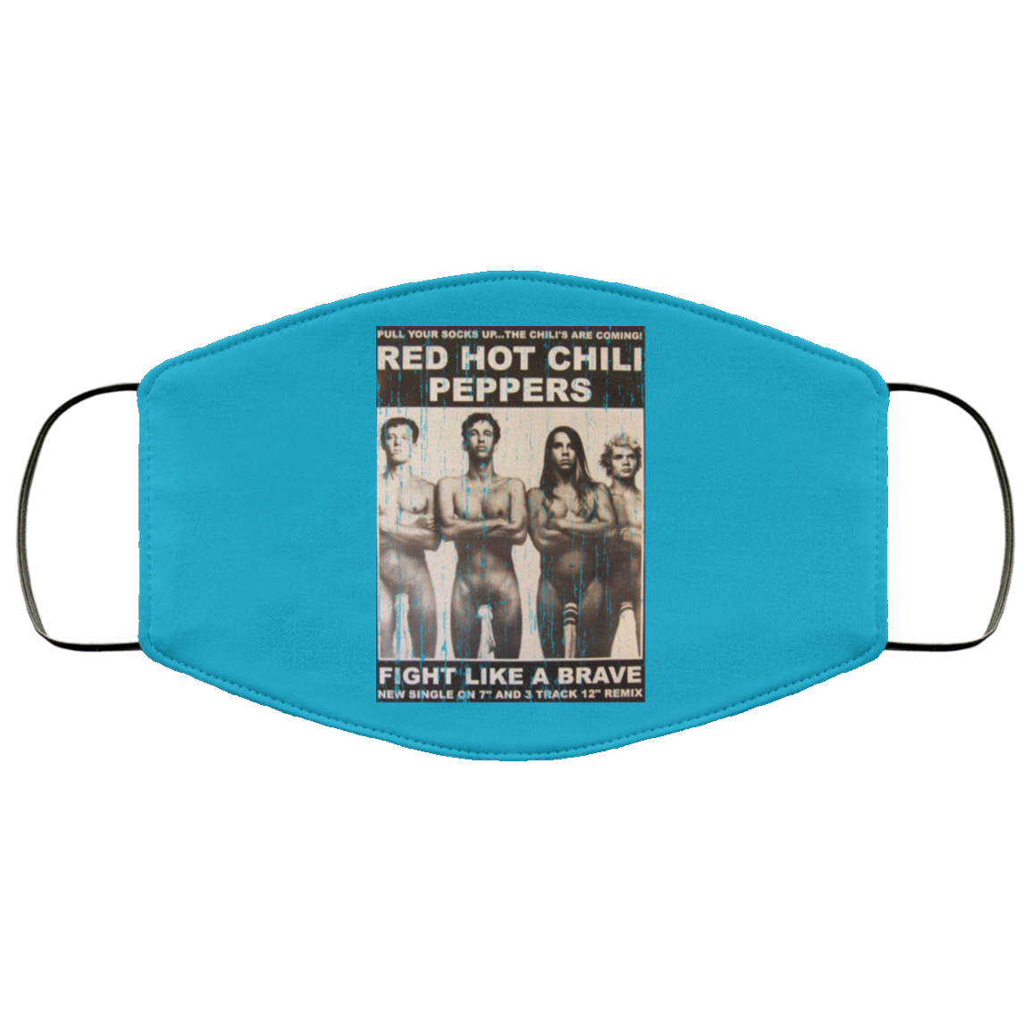 Red Hot Chili Peppers Fight Like A Brave Face Mask