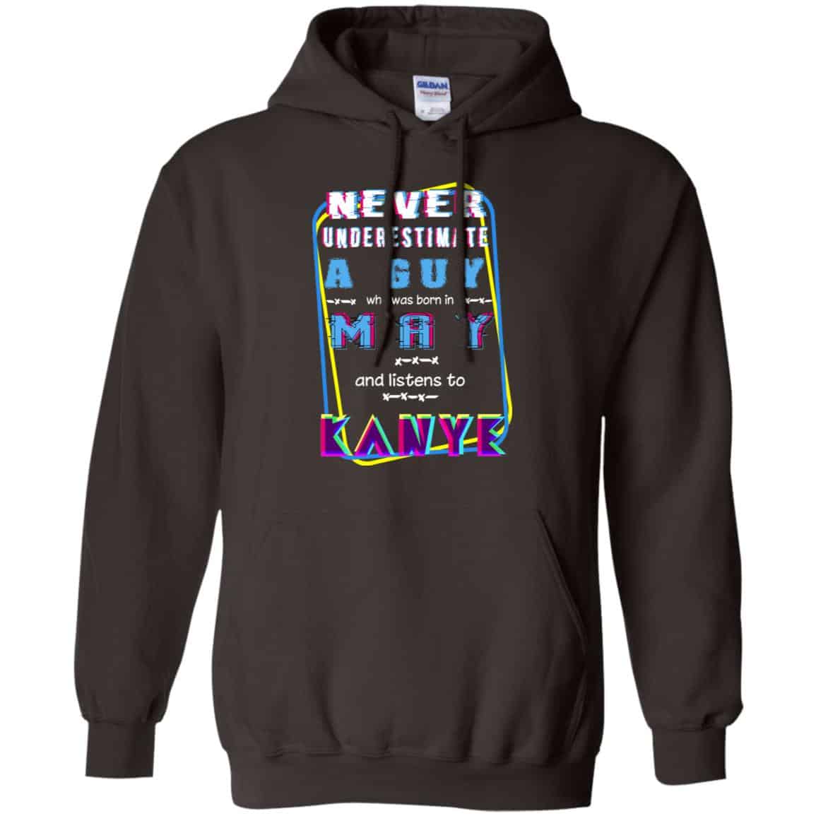A Guy Who Was Born In May And Listens To Kanye West T-Shirts, Hoodie, Tank