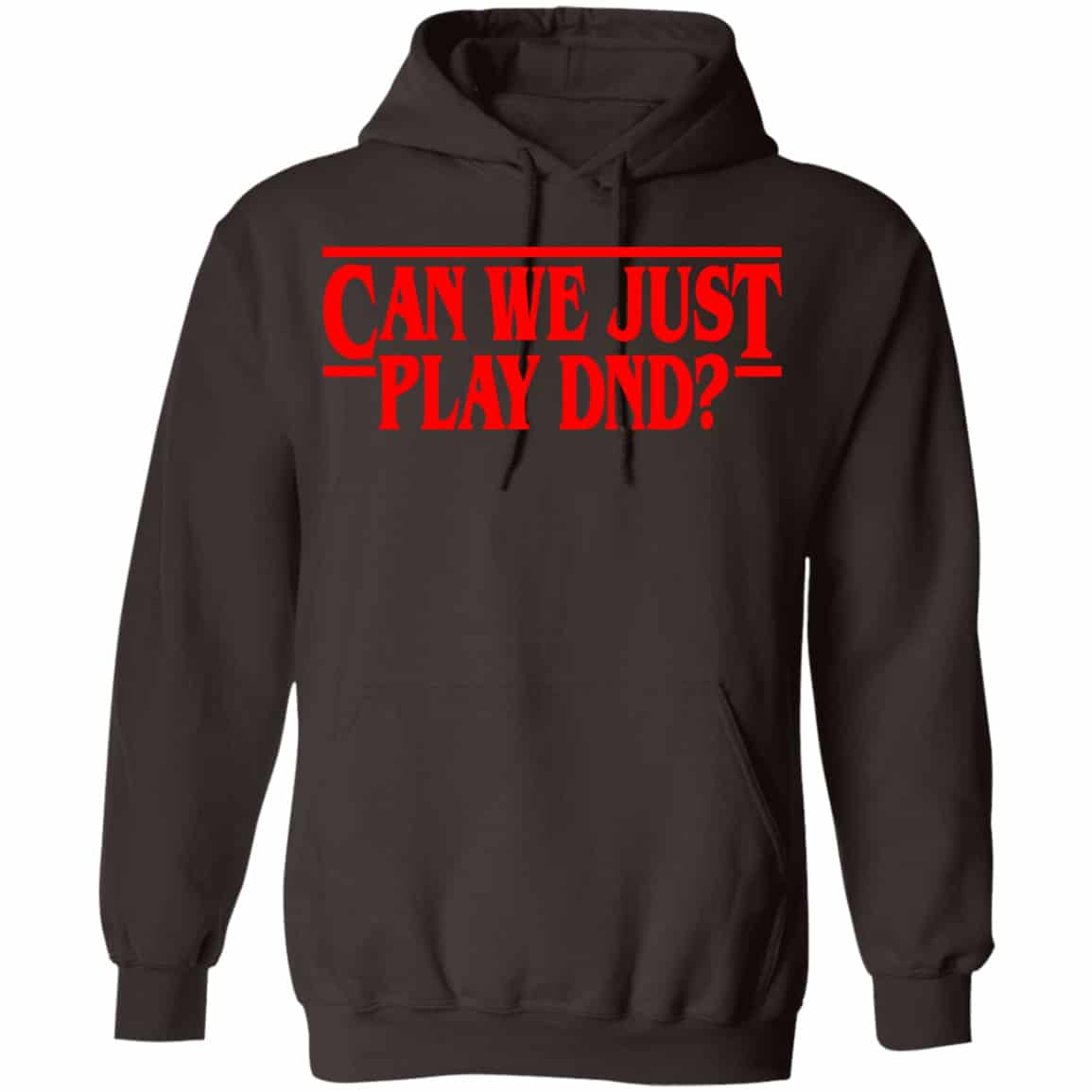 Stranger Things Can We Just Play DnD Shirt, Hoodie, Tank