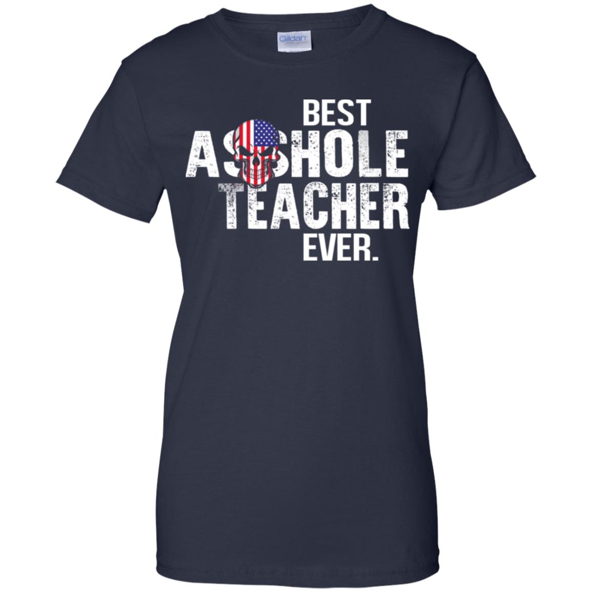 Best Asshole Teacher Ever T-Shirts, Hoodie, Tank
