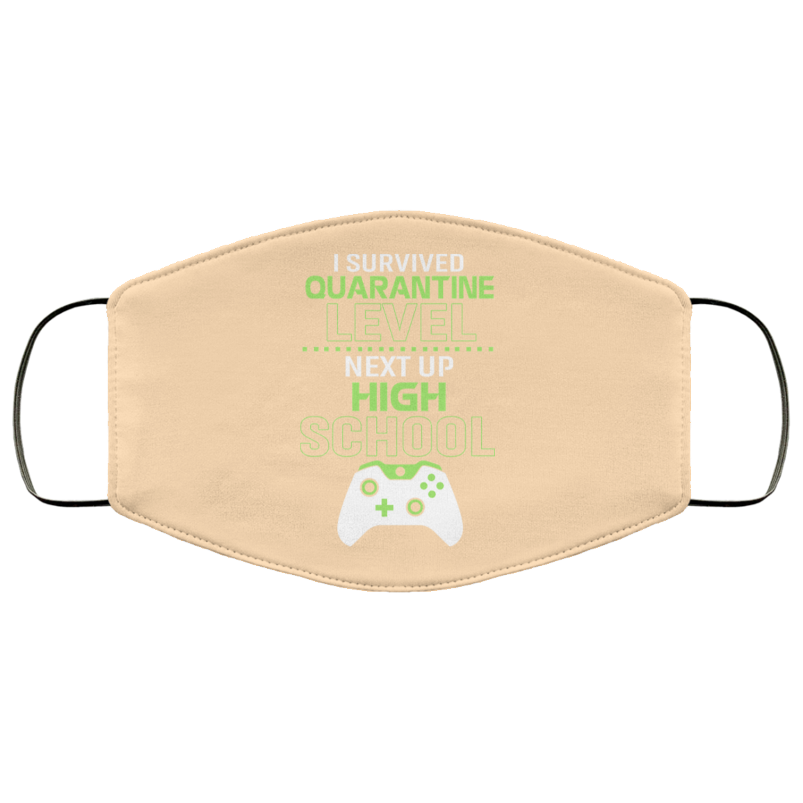 I Survived Quarantine Level Next Up High School Face Mask