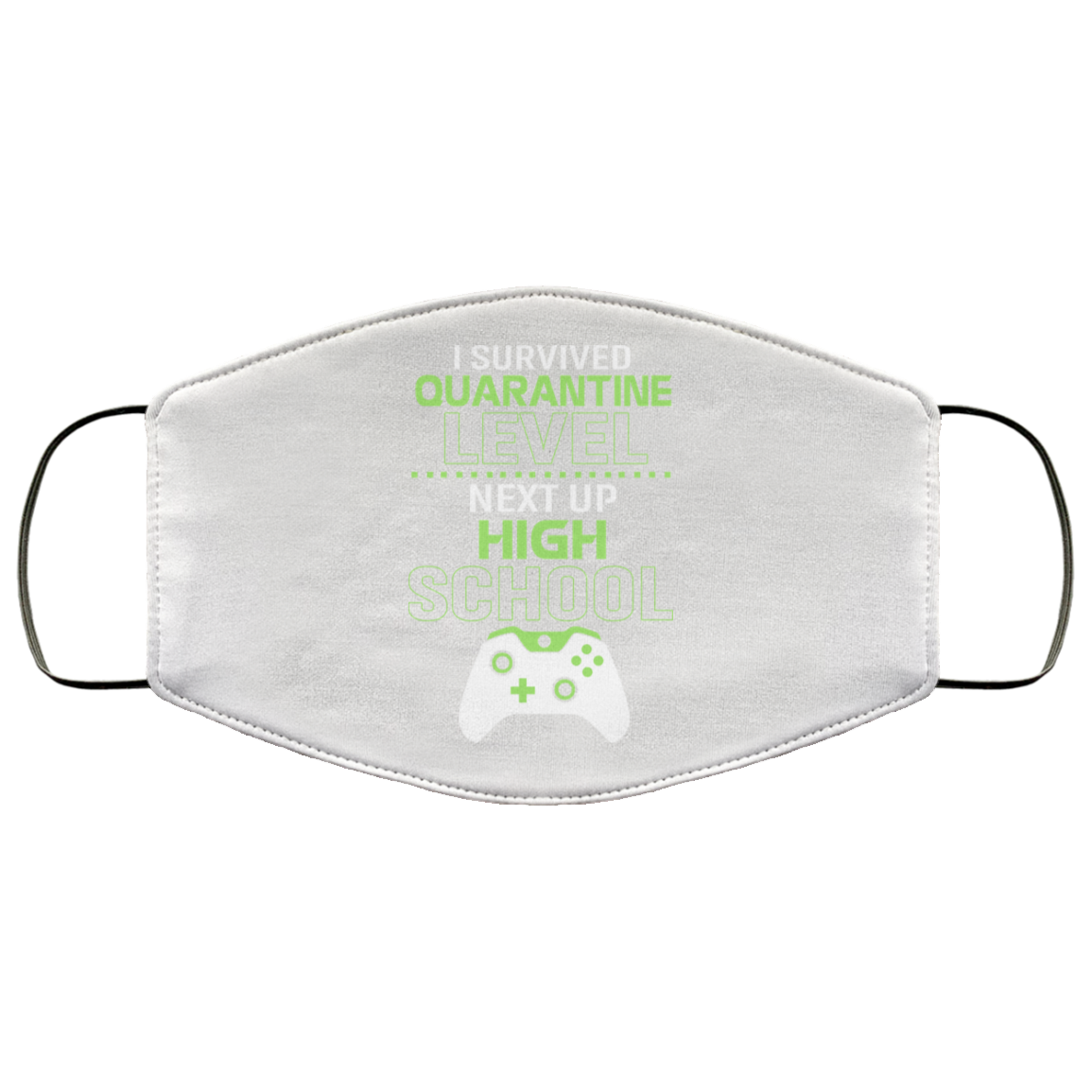 I Survived Quarantine Level Next Up High School Face Mask