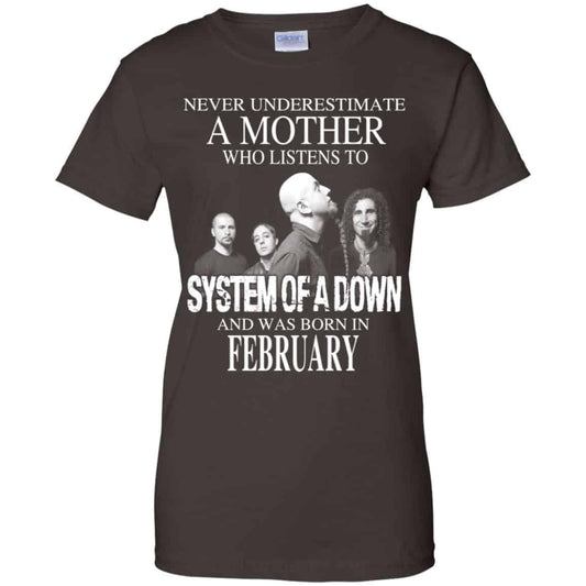A Mother Who Listens To System Of A Down And Was Born In February T-Shirts, Hoodie, Tank