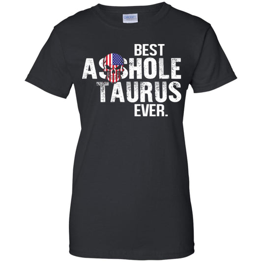 
	Best Asshole Taurus Ever T-Shirts, Hoodie, Tank