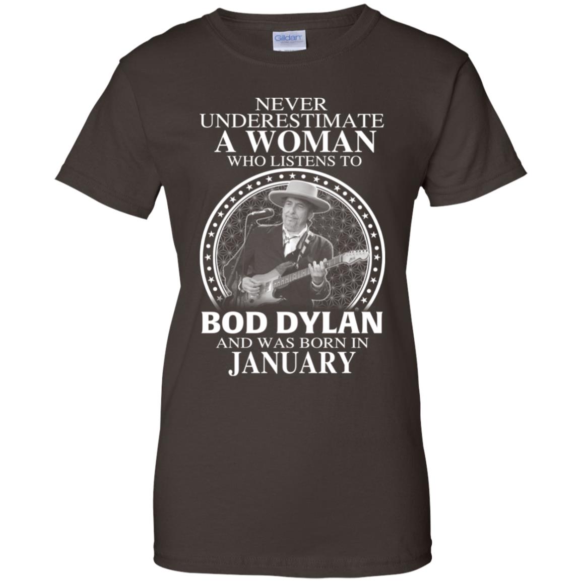 A Woman Who Listens To Bob Dylan And Was Born In January T-Shirts, Hoodie, Tank