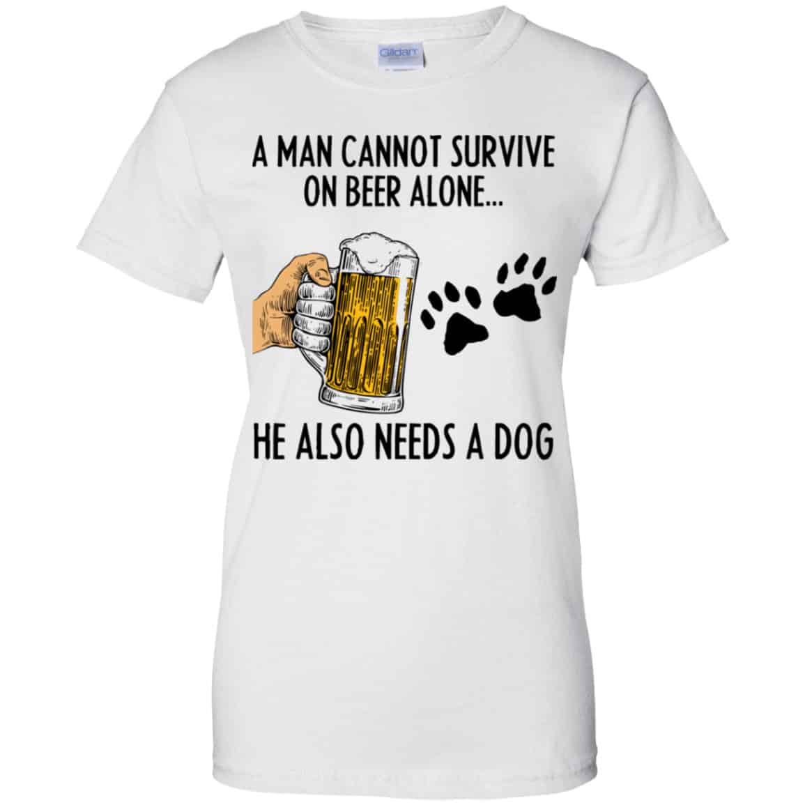 A Man Cannot Survive On Beer Alone He Also Needs A Dog Shirt, Hoodie, Tank