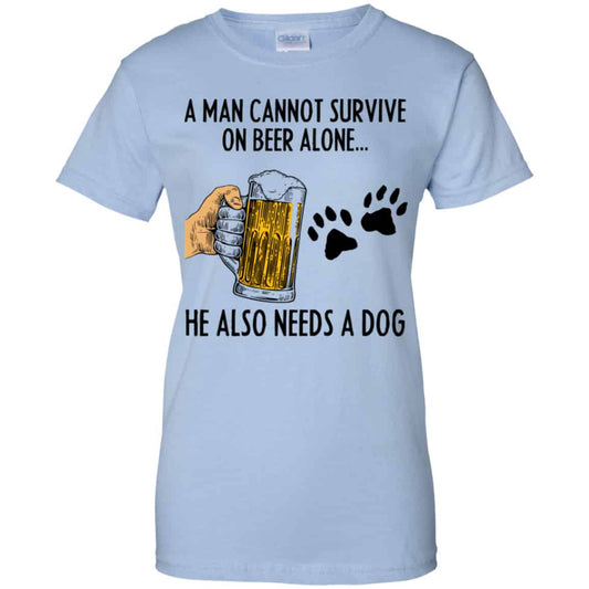 
	A Man Cannot Survive On Beer Alone He Also Needs A Dog Shirt, Hoodie, Tank