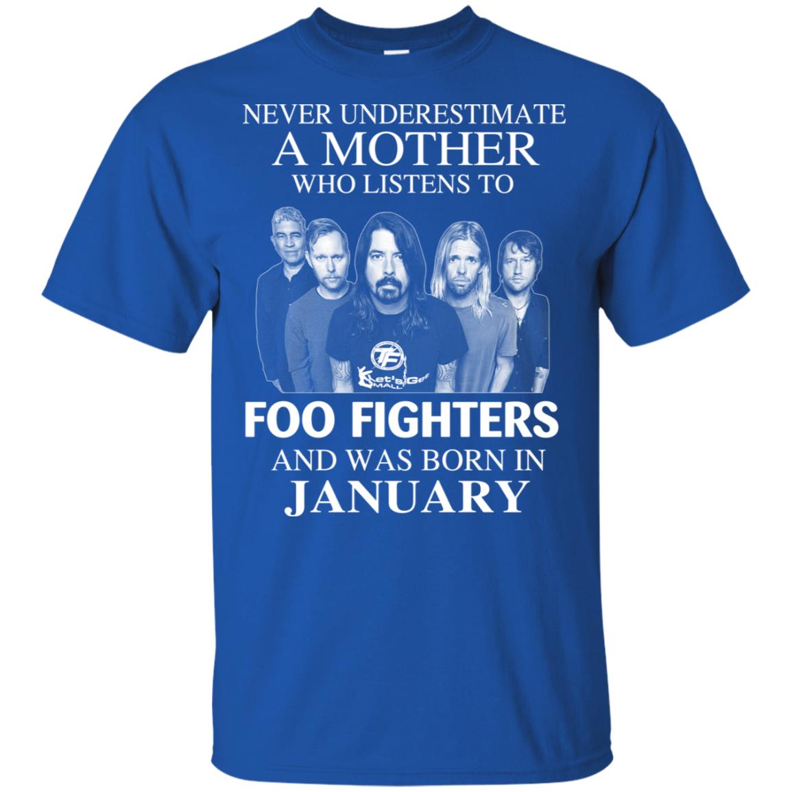 A Mother Who Listens To Foo Fighters And Was Born In January T-Shirts, Hoodie, Tank