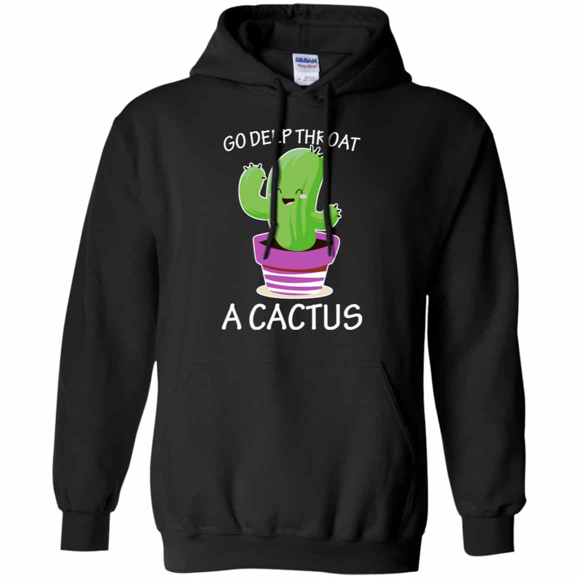 Go Deep Throat A Cactus Shirt, Hoodie, Tank