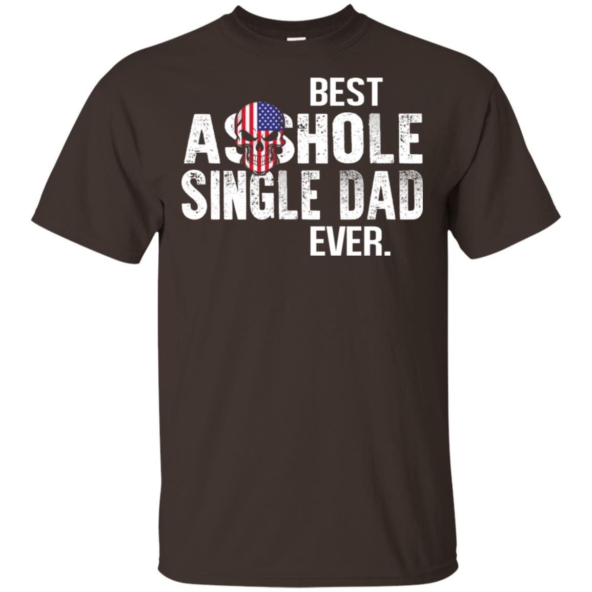 Best Asshole Single Dad Ever T-Shirts, Hoodie, Tank