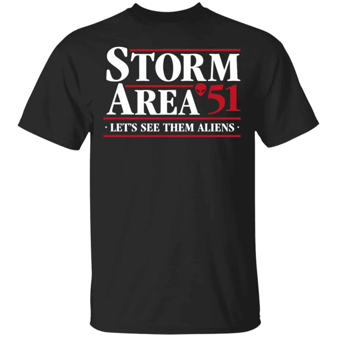 Storm Area 51 – Let’s See Them Aliens – September 20 Shirt, Hoodie, Tank