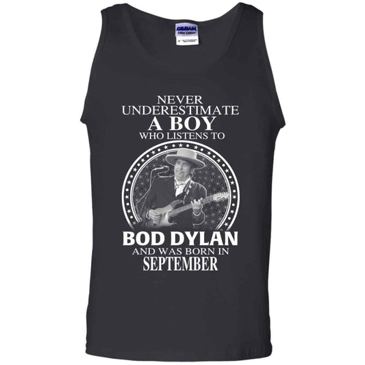A Boy Who Listens To Bob Dylan And Was Born In September T-Shirts, Hoodie, Tank