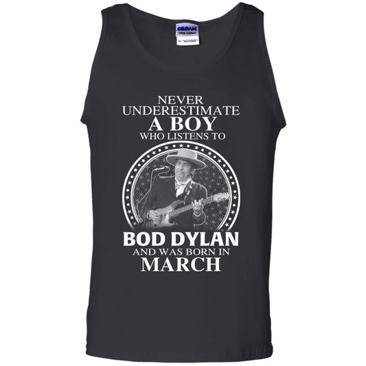 
	A Boy Who Listens To Bob Dylan And Was Born In March T-Shirts, Hoodie, Tank