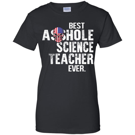 
	Best Asshole Science Teacher Ever T-Shirts, Hoodie, Tank