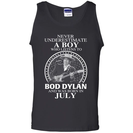 
	A Boy Who Listens To Bob Dylan And Was Born In July T-Shirts, Hoodie, Tank