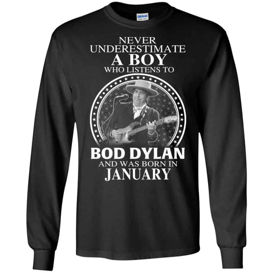 
	A Boy Who Listens To Bob Dylan And Was Born In January T-Shirts, Hoodie, Tank