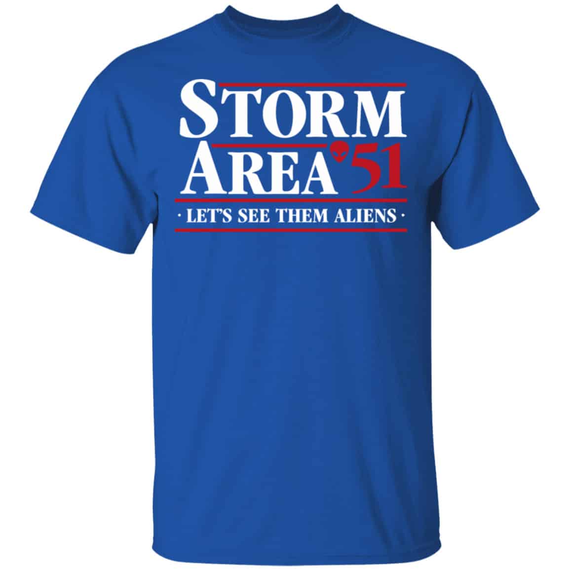 Storm Area 51 – Let’s See Them Aliens – September 20 Shirt, Hoodie, Tank