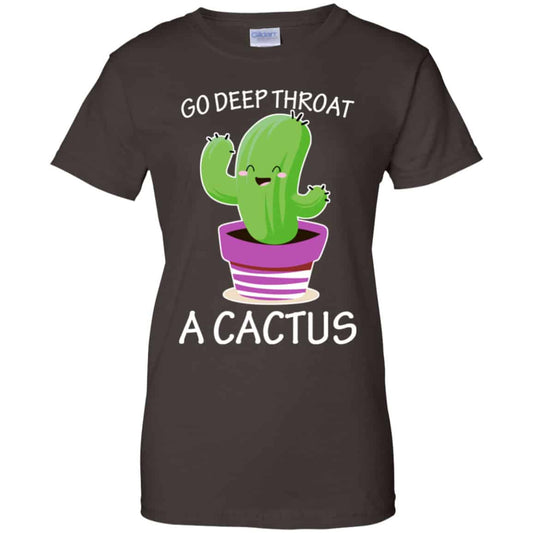 Go Deep Throat A Cactus Shirt, Hoodie, Tank