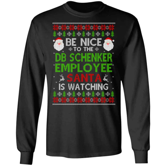 Be Nice To The DB Schenker Employee Santa Is Watching Christmas Sweater, Shirt, Hoodie