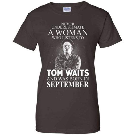 A Woman Who Listens To Tom Waits And Was Born In September T-Shirts, Hoodie, Tank