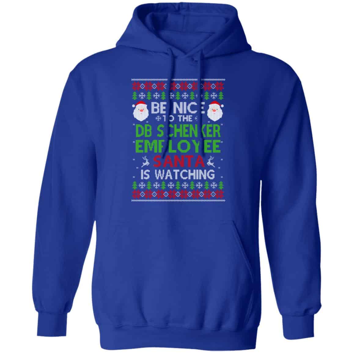 Be Nice To The DB Schenker Employee Santa Is Watching Christmas Sweater, Shirt, Hoodie