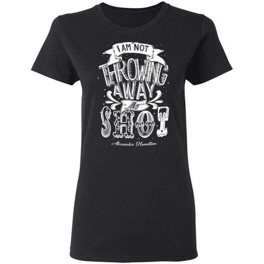 I Am Not Throwing Away My Shot Alexander Hamilton Shirt, Hoodie, Tank
