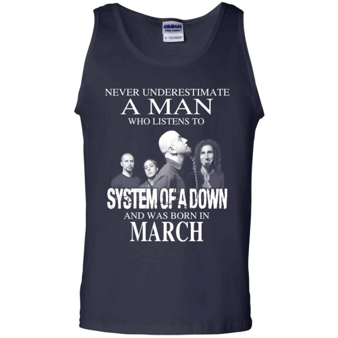 A Man Who Listens To System Of A Down And Was Born In March T-Shirts, Hoodie, Tank
