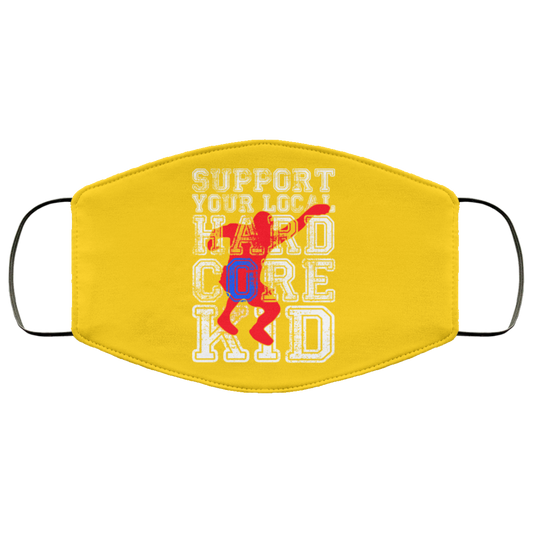 Support Your Local Hard Core Kid Face Mask