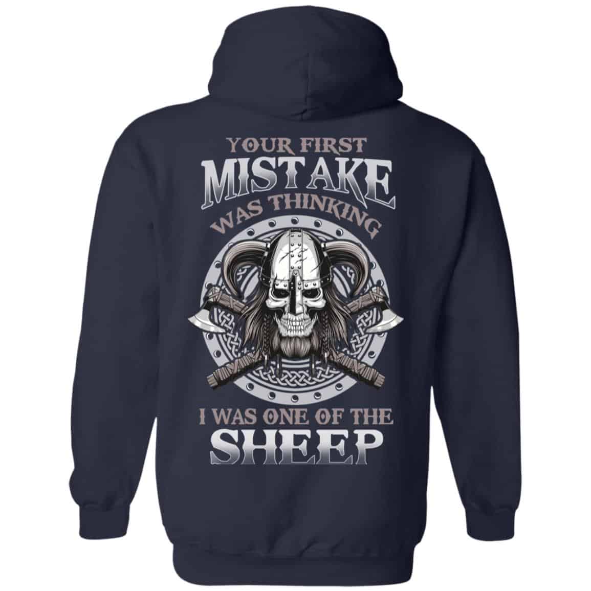 Your First Mistake Was Thinking I Was One Of The Sheep T-Shirts, Hoodie, Tank
