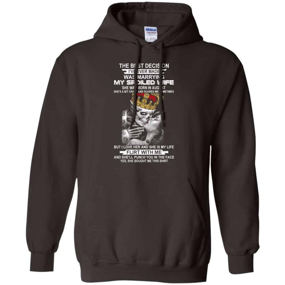 Best Decision Marrying My Spoiled Wife August Husband T-Shirts, Hoodie, Tank