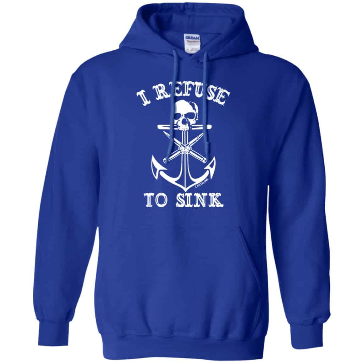 I Refuse To Sink Shirt, Hoodie, Tank