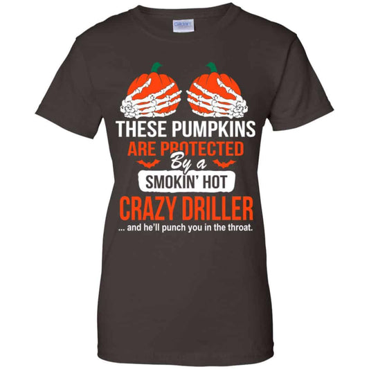 These Pumpkins Are Protected By A Smoking Hot Crazy Driller T-Shirts, Hoodie, Tank