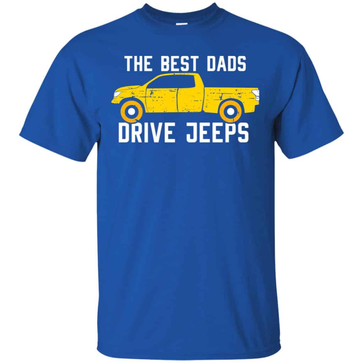The Best Dads Driver Jeeps T-Shirts, Hoodie, Tank