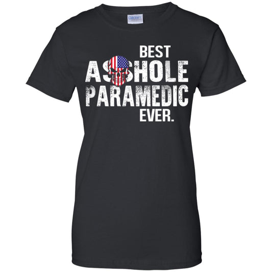
	Best Asshole Paramedic Ever T-Shirts, Hoodie, Tank