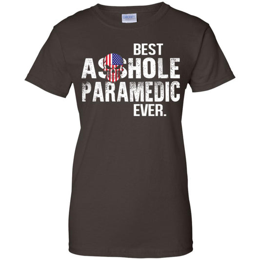 Best Asshole Paramedic Ever T-Shirts, Hoodie, Tank